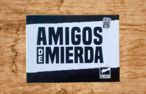 Amigos de Mierda